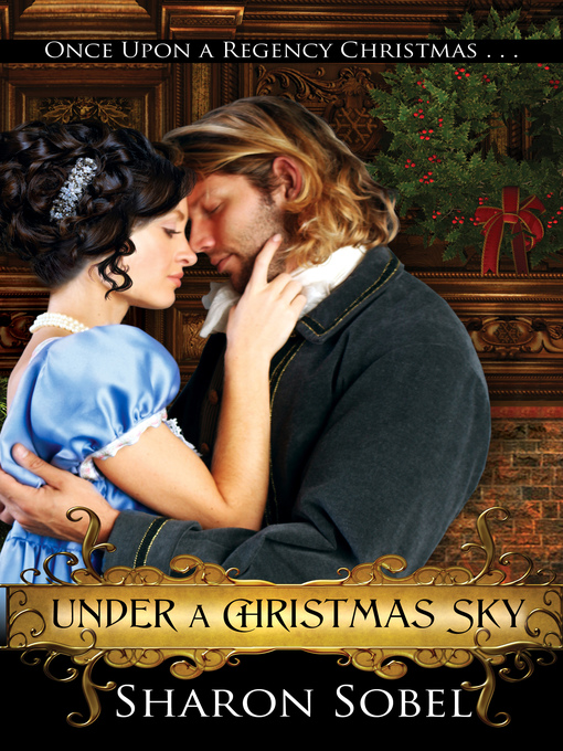 Title details for Under a Christmas Sky by Sharon Sobel - Available